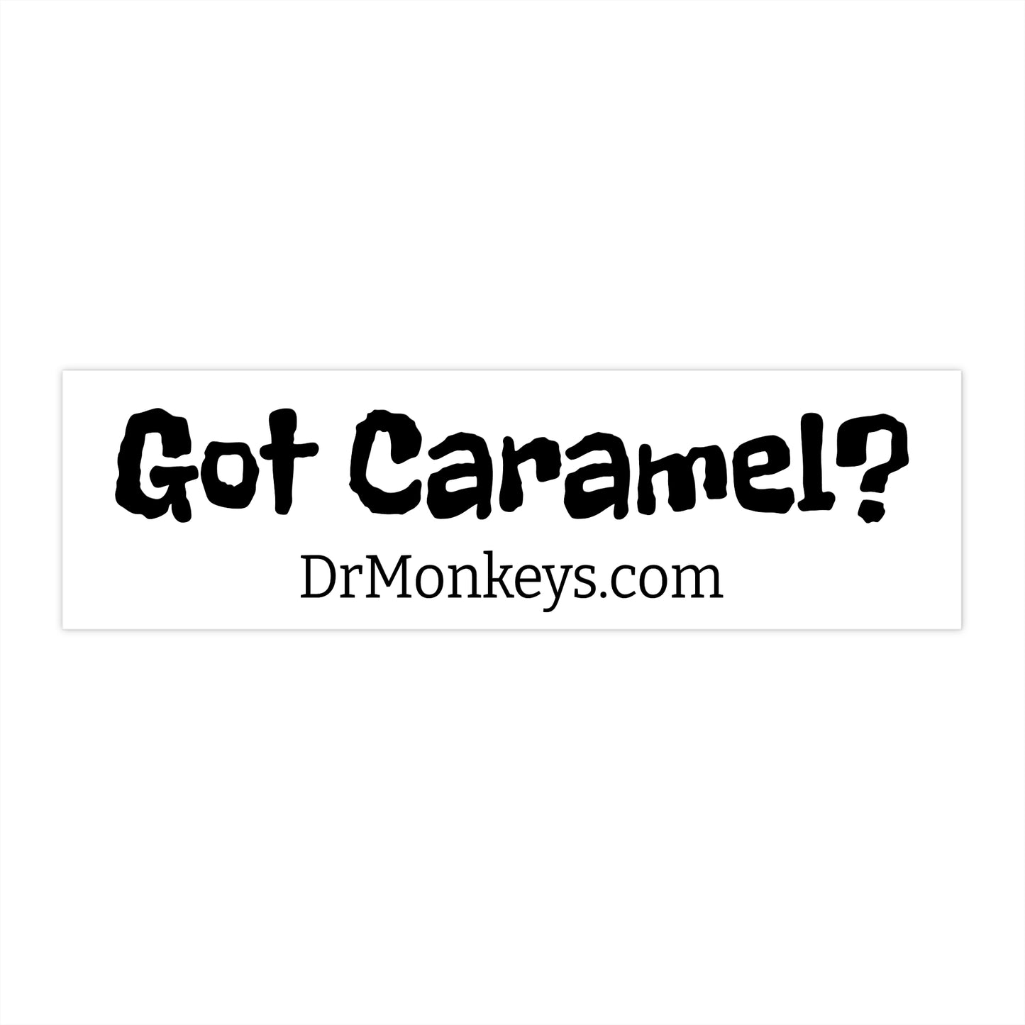 Got Caramel? Bumper Sticker Vinyl Decal
