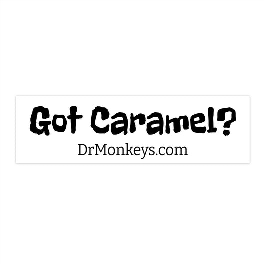 Got Caramel? Bumper Sticker Vinyl Decal