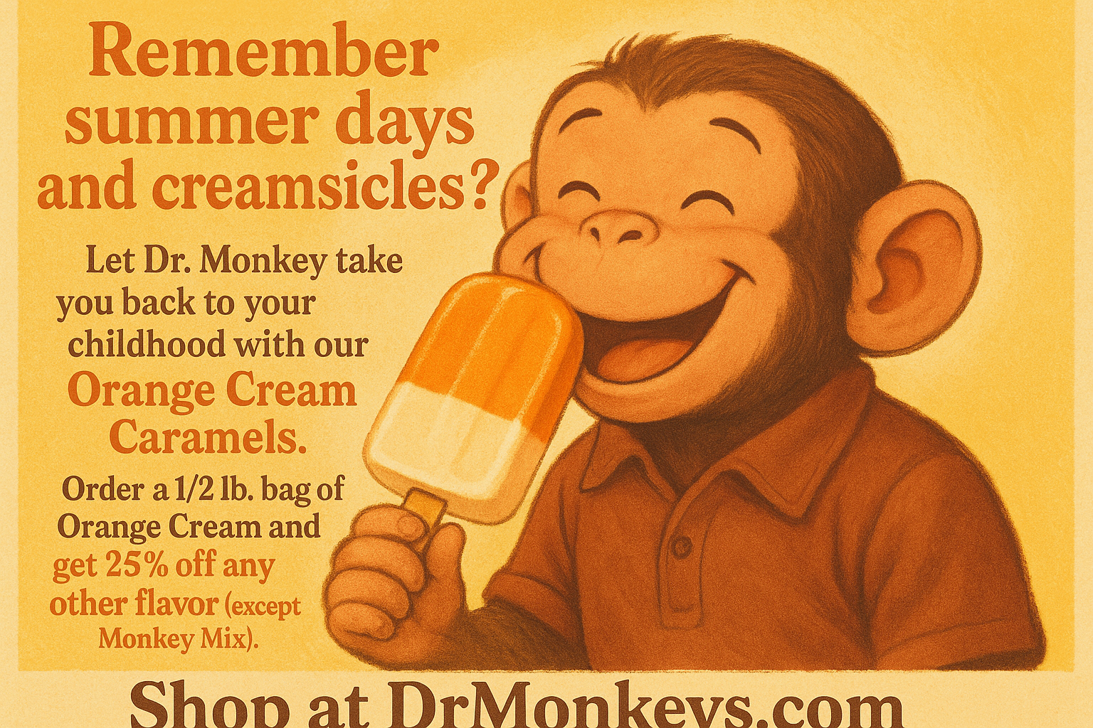 Advertisement featuring a monkey eating a creamsicle with complete promotional text including the 25% off offer and DrMonkeys.com website